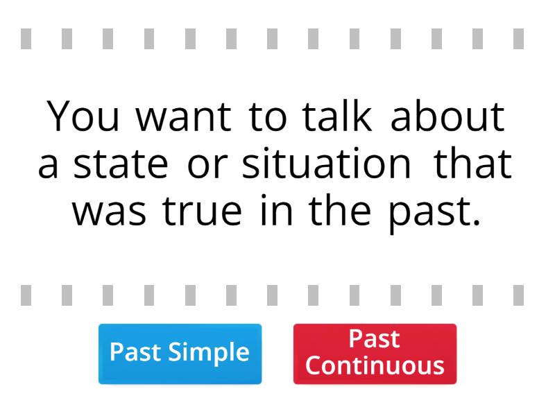Past Simple vs. Past Continuous - True or false