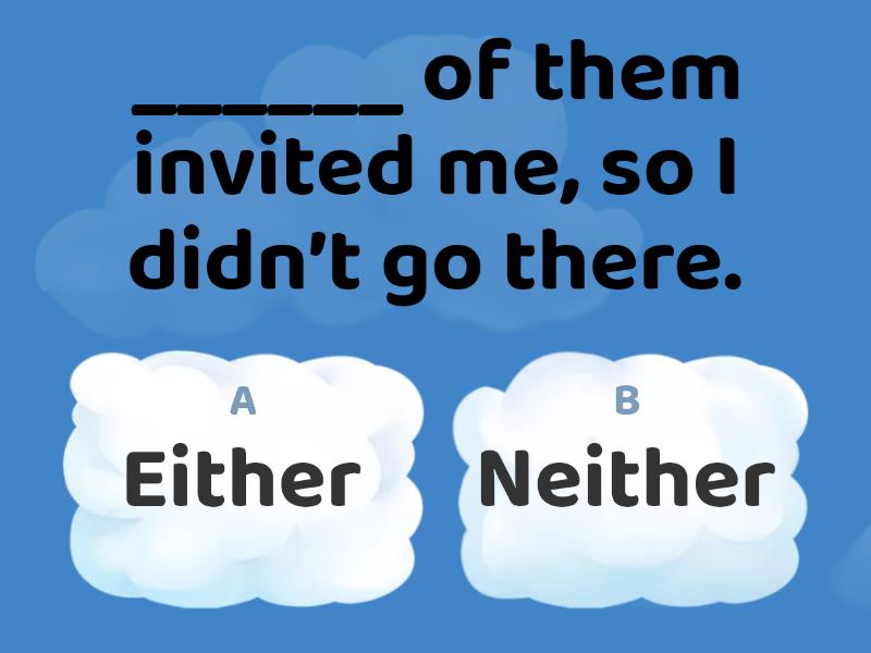 Either / Neither / Both - Quiz