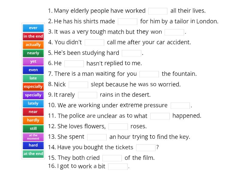 EF B2 unit 3B, Adverbs and Adverbial Phrases - Complete the sentence
