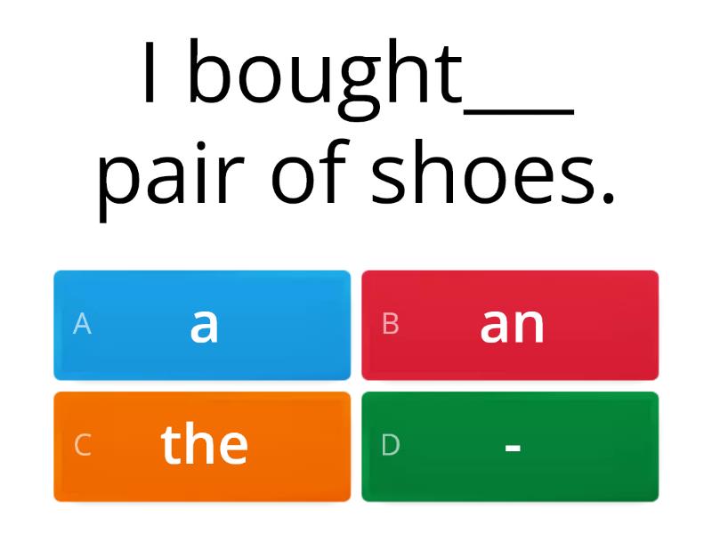 Choose the correct definite or indefinite article. Quiz