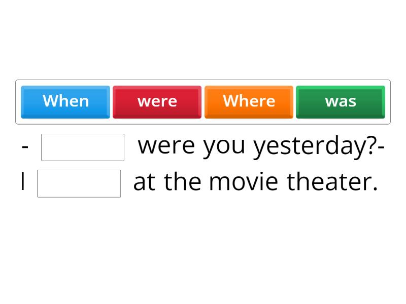 Grammar Focus- was / were - Complete the sentence