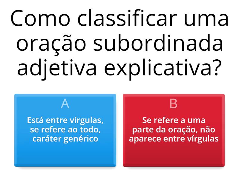 Oracao Subordinada Adjetiva Explicativa - Quiz