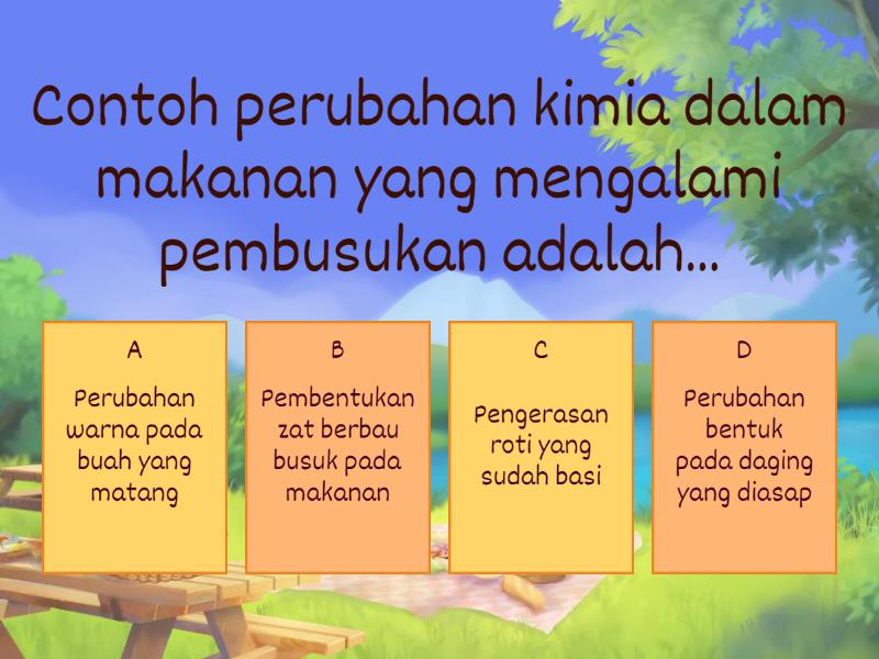 Perubahan Makanan Secara Kimia Dan Fisika - Quiz