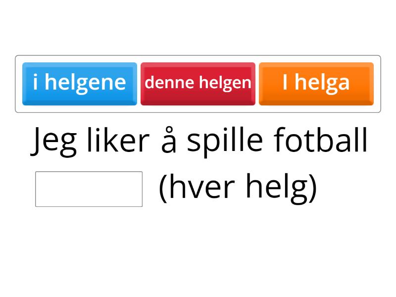 Om sommeren/i sommer - Complete the sentence