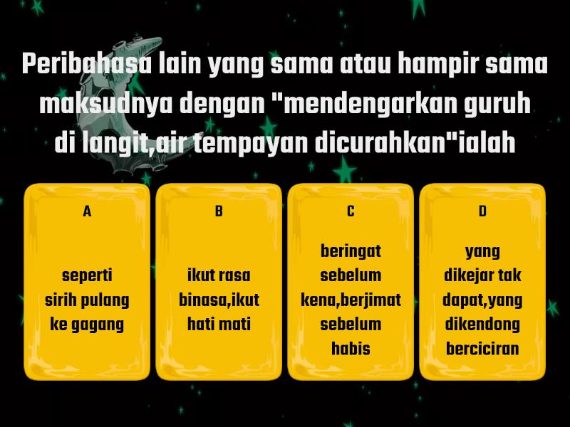 Peribahasa Tahun 4,5,6 - Quiz