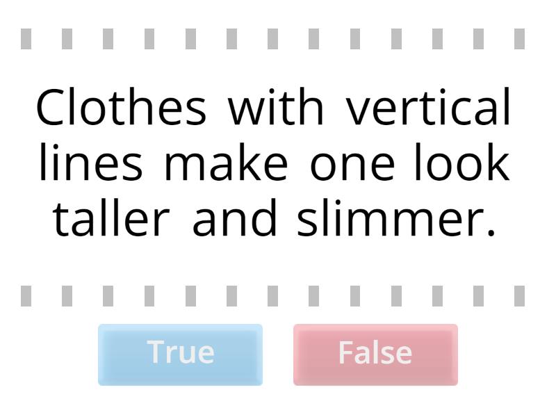 Appropriate clothes - True or false