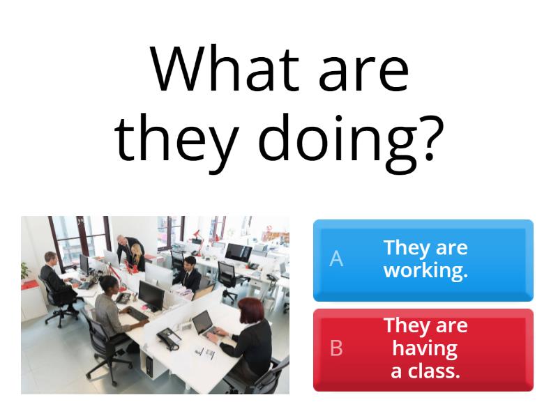 . Present Progressive. - Quiz