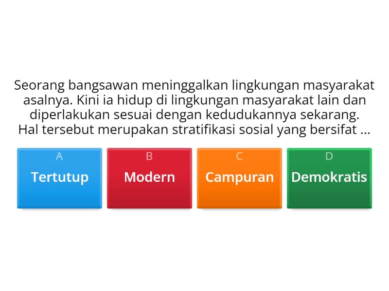 DIFERENSIASI DAN STRATIFIKASI SOSIAL - Quiz