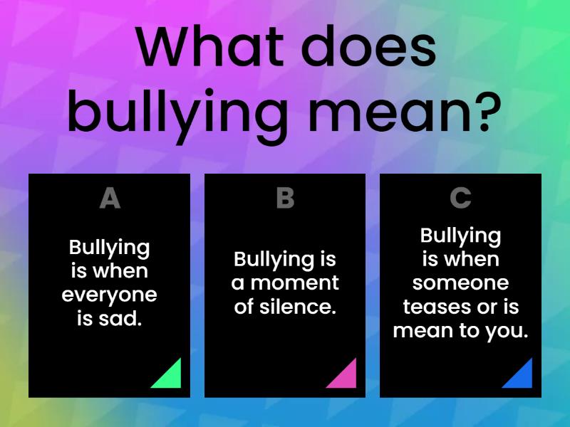 Anti Bullying - Quiz