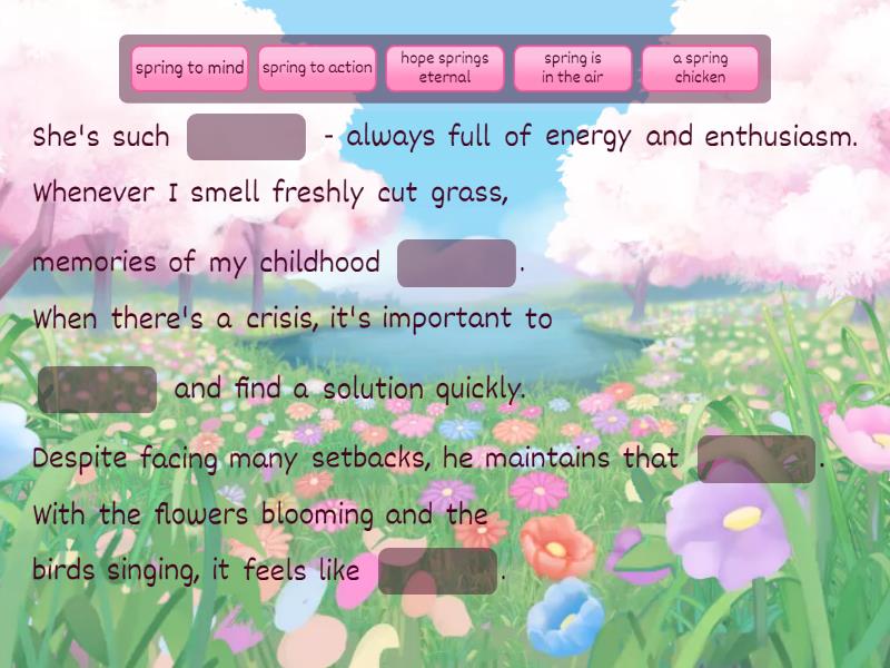 spring idioms - Missing word