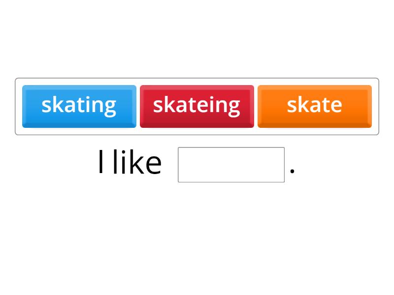 like doing - Complete the sentence
