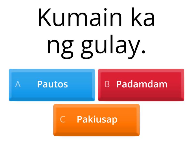 Uri ng Pangungusap (Padamdam, Pautos, Pakiusap) - Quiz