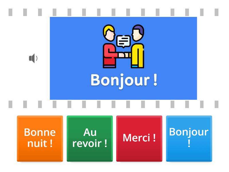 Les salutations en français - Find the match