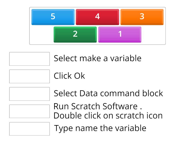 Number the following steps of building a variable in order. - Match up