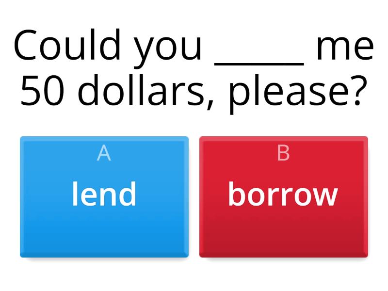 Lend/borrow - Quiz