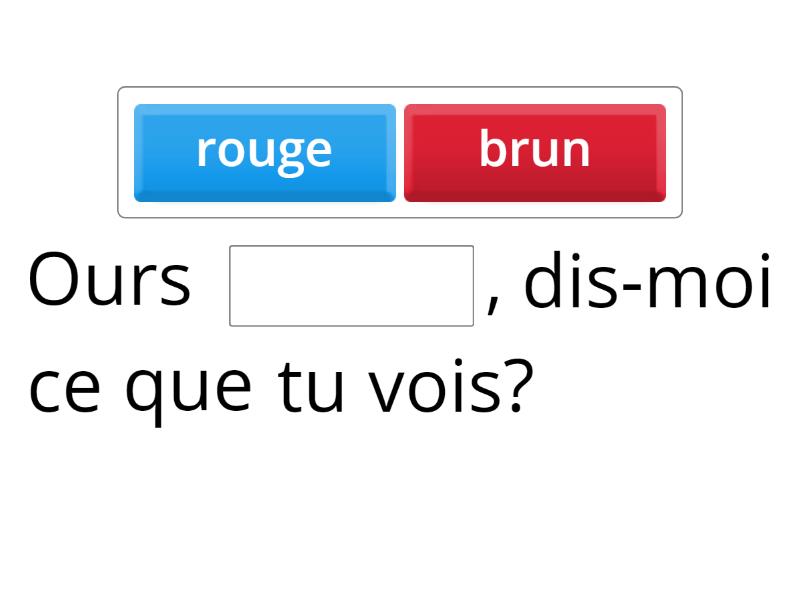 Ours Brun - Complete the sentence