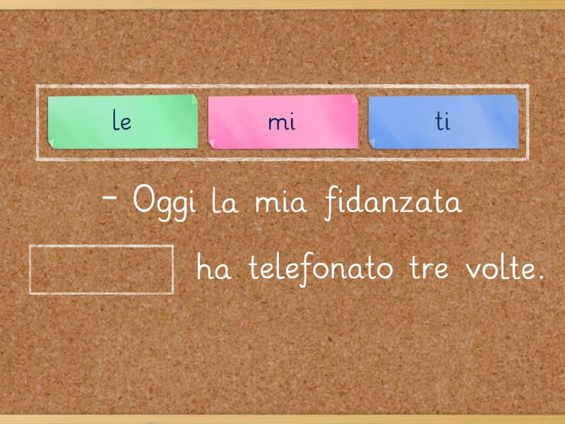 Pronomi Indiretti Practica - Dialogo - Complete The Sentence