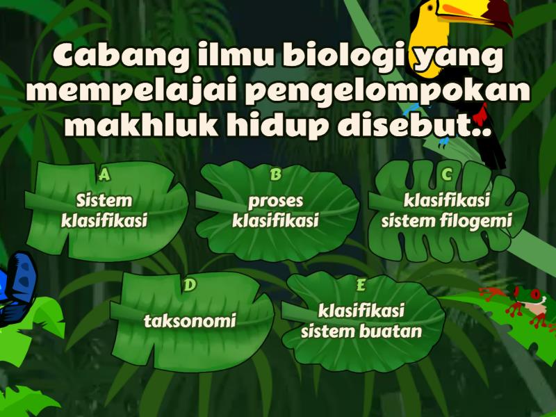 Soal Pilihan Klasifikasi Makhluk Hidup - Quiz