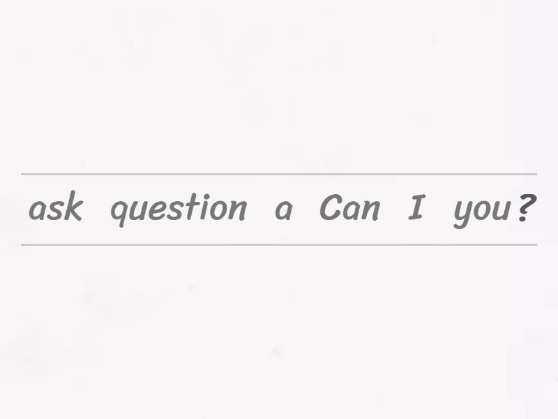 write-the-sentence-in-correct-way-classroom-language-1-unjumble