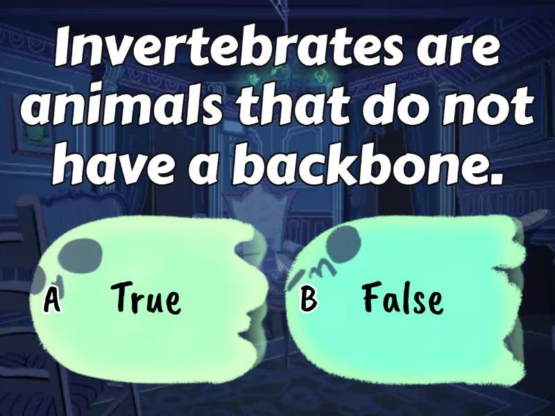 True or false. Invertebrates. - Cuestionario