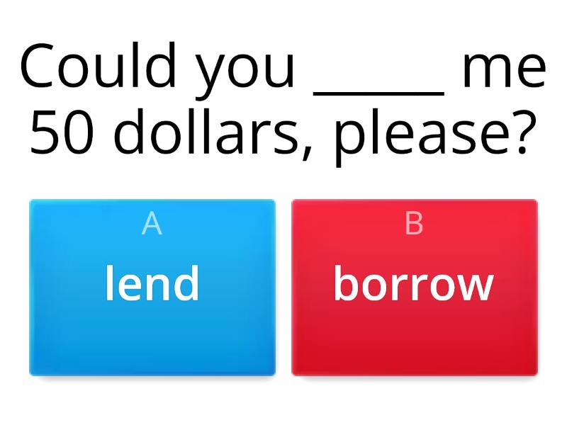 Lend/borrow - Quiz