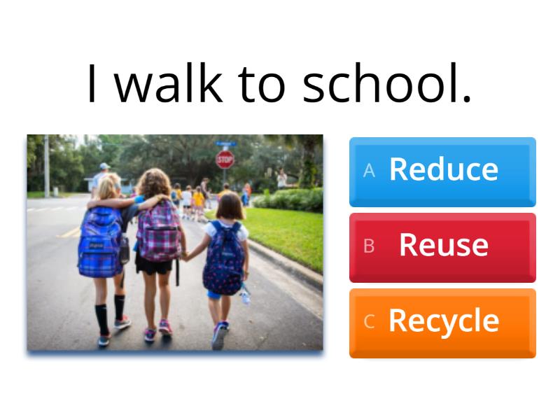 Reduce, Reuse, and Recycle questions - Cuestionario