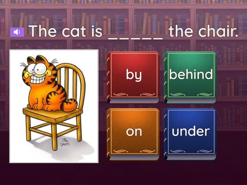 G4 - Prepositions (In, On, Under, By, Behind, In front of ) - Quiz