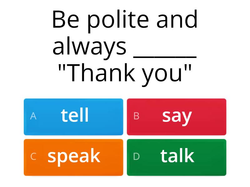 say/tell/speak/talk - Quiz