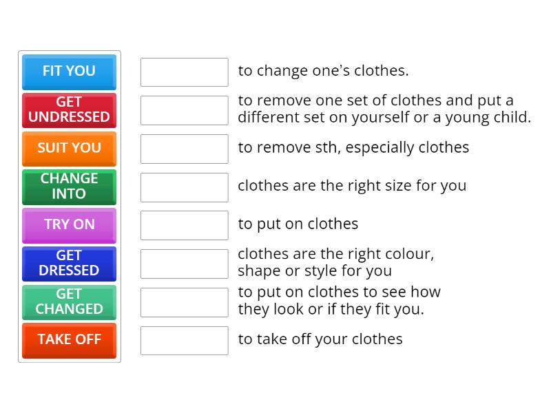 Verb phrases to do with clothes - Match up
