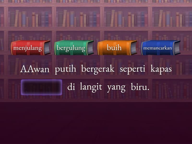 Melengkapi Kalimat Rumpang Pada Teks Deskripsi - Missing Word