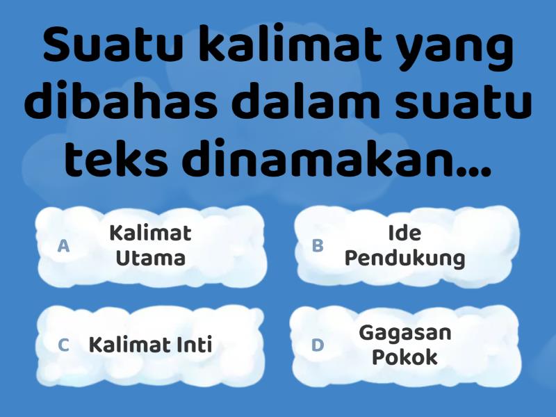 Quis Materi Ide Pokok Dan Ide Pendukung - Quiz