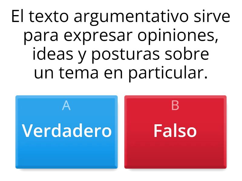 Verdadero O Falso, Texto Argumentativo - Cuestionario