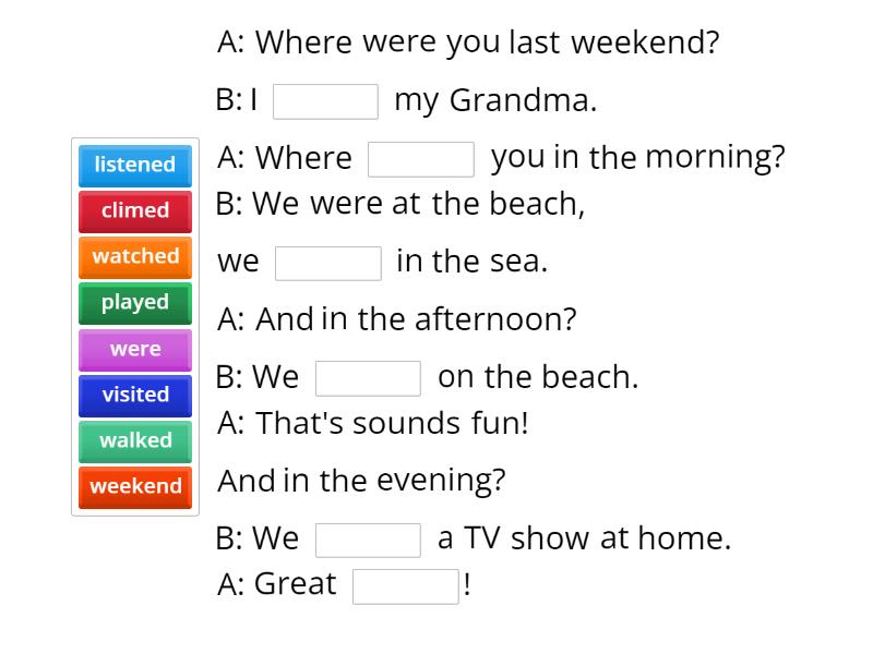 AS 2 Last weekend - Complete the sentence