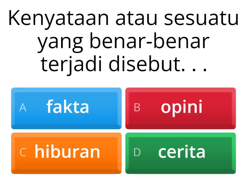 Fakta Dan Opini - Quiz