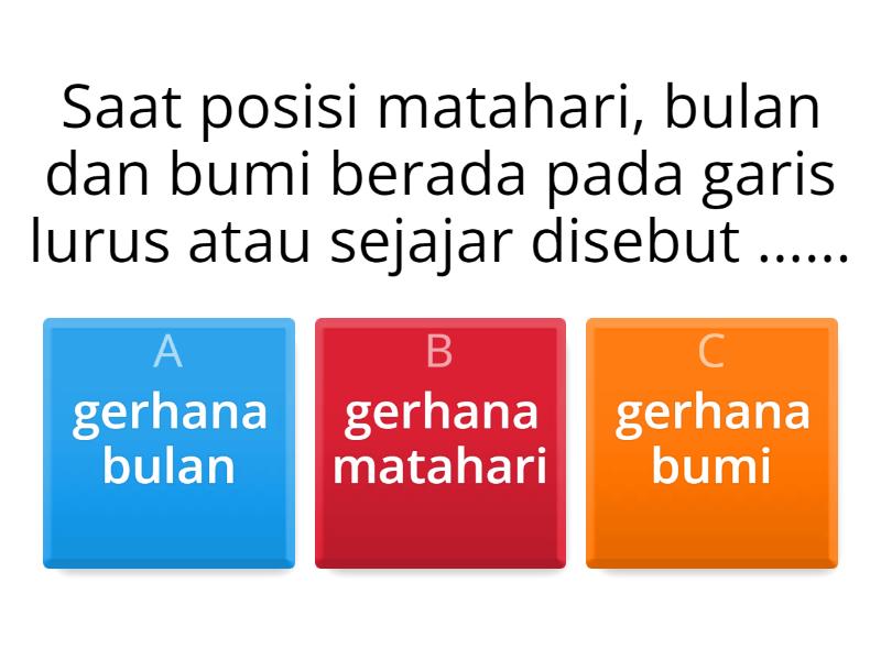 Tema 8 : Matahari, Bumi Dan Bulan - Quiz